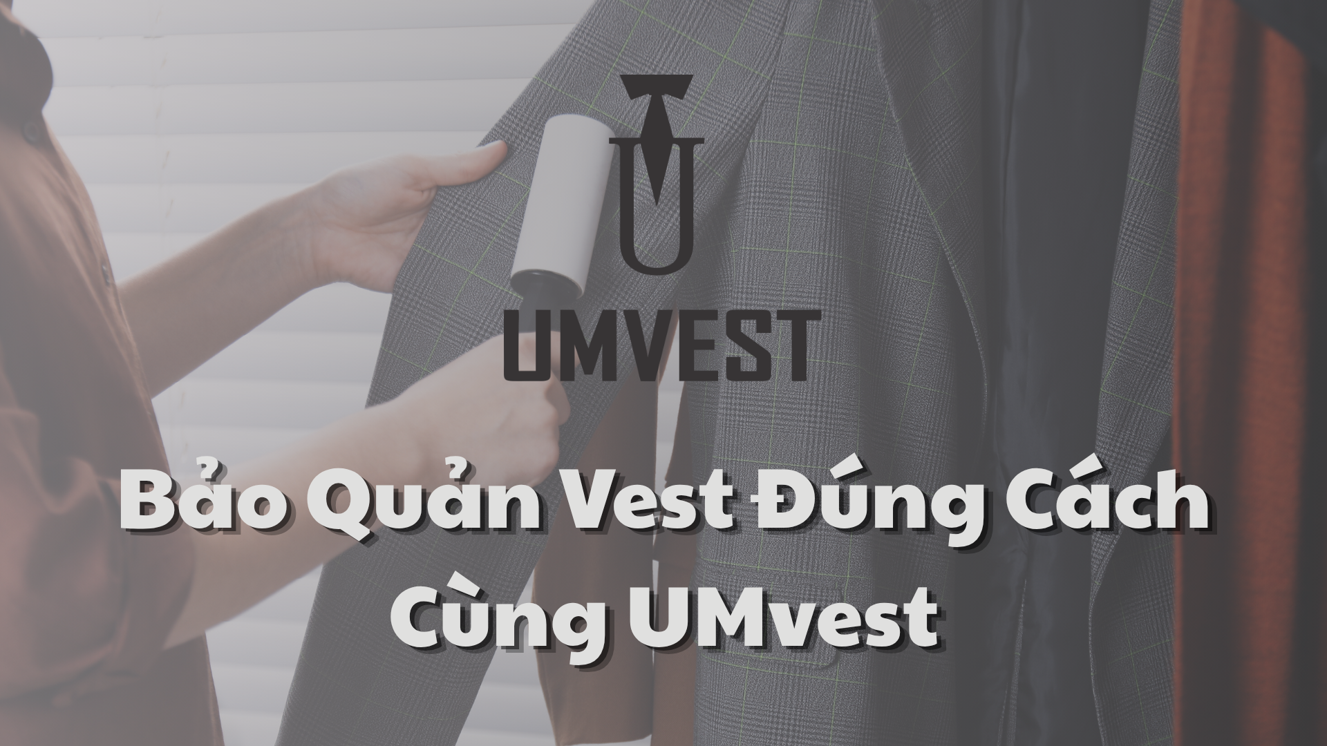 Cách bảo quản vest nam
